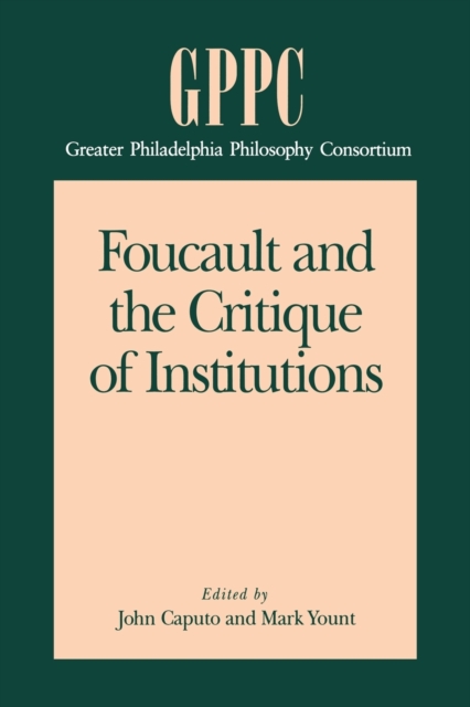 Foucault and the Critique of Institutions, Paperback / softback Book