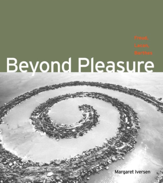 Beyond Pleasure : Freud, Lacan, Barthes, Paperback / softback Book