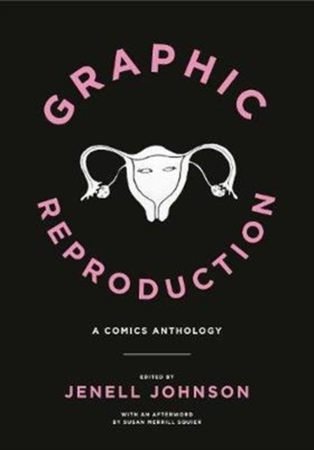 Graphic Reproduction : A Comics Anthology, Paperback / softback Book