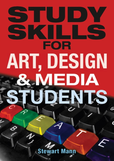 Study Skills for Art, Deisgn and Media Students, PDF eBook