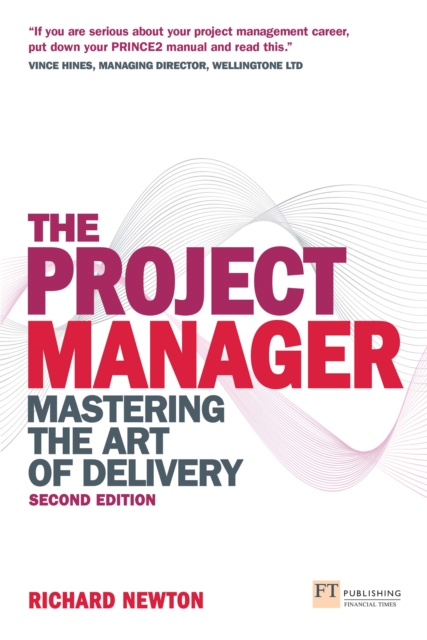 Project Manager, The : Mastering The Art Of Delivery, PDF eBook