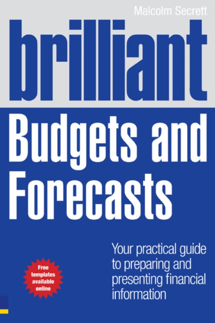 Brilliant Budgets and Forecasts : Your Practical Guide To Preparing And Presenting Financial Information, PDF eBook