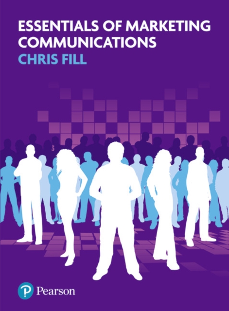 Essentials of Marketing Communications : Touchpoints, Sharing And Disruption, Paperback / softback Book