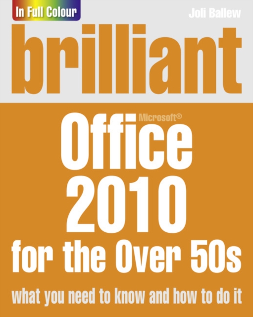 Brilliant Office 2010 for the Over 50s, Paperback / softback Book