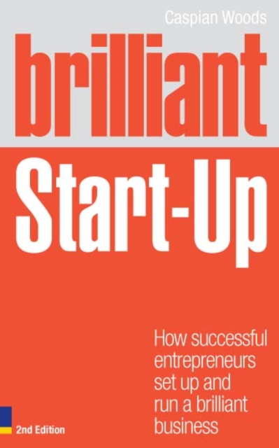 Brilliant Start-Up : How successful entrepreneurs set up and run a brilliant business, PDF eBook