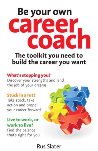 Be Your Own Career Coach : The Toolkit You Need To Build The Career You Want, EPUB eBook