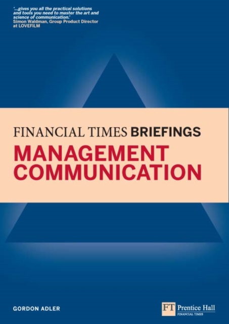 Management Communication: Financial Times Briefing eBook, EPUB eBook