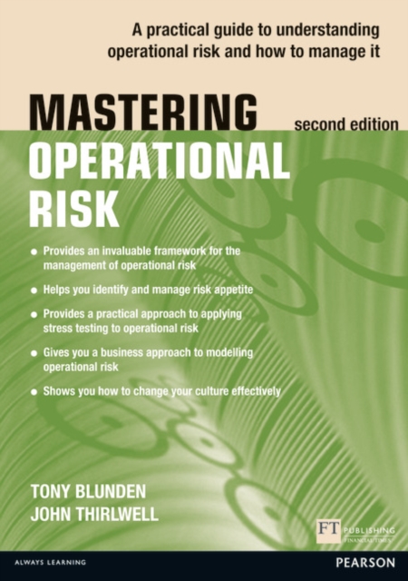 Mastering Operational Risk : A practical guide to understanding operational risk and how to manage it, Paperback / softback Book