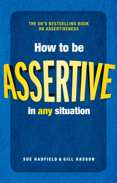 How to be Assertive In Any Situation, EPUB eBook