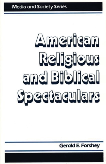 American Religious and Biblical Spectaculars, Hardback Book