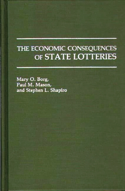 The Economic Consequences of State Lotteries, Hardback Book