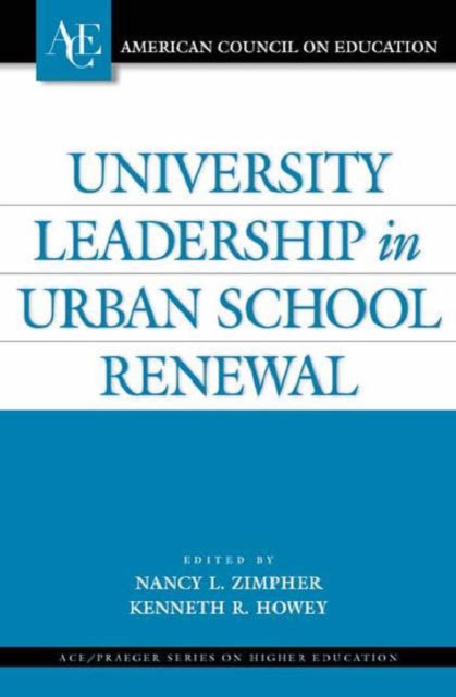 University Leadership in Urban School Renewal, Hardback Book