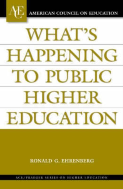 What's Happening to Public Higher Education?, Hardback Book