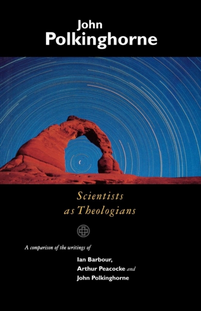 Scientists as Theologians, Paperback / softback Book