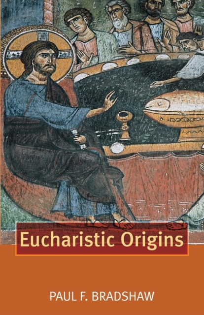 Eucharistic Origins, Paperback / softback Book