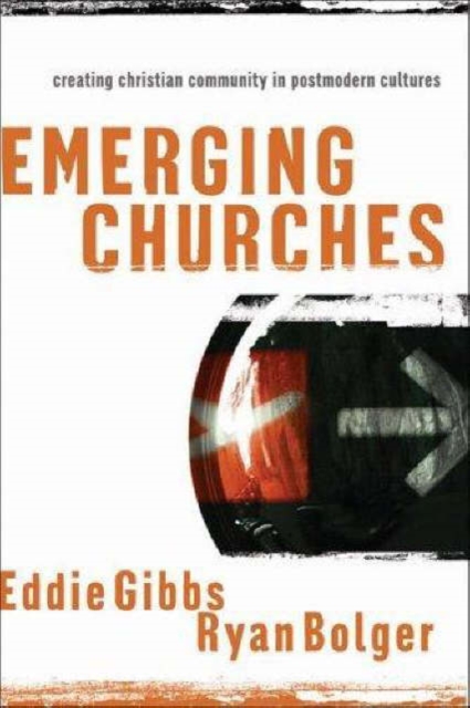 Emerging Churches: Creating Chrsiti, Paperback / softback Book