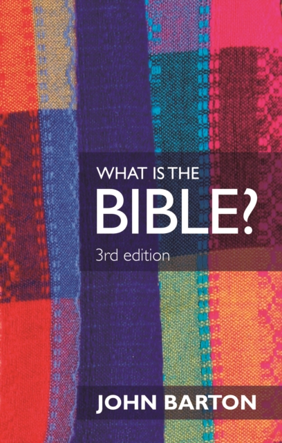 What Is The Bible? 3rd Edition, Paperback / softback Book