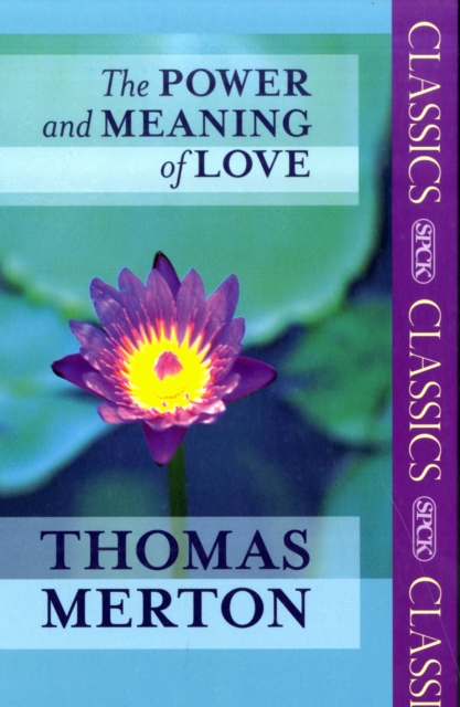 The Power and Meaning of Love, Paperback / softback Book