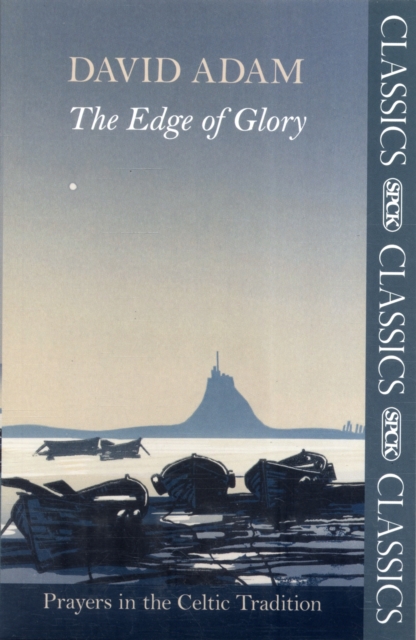 The Edge of Glory - Prayers in the Celtic Tradition, Paperback / softback Book