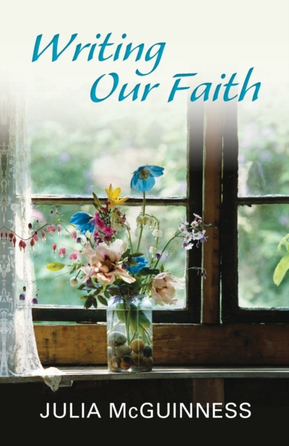 Writing Our Faith, Paperback / softback Book