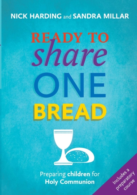 Ready to Share One Bread : Preparing Children For Holy Communion, Paperback / softback Book