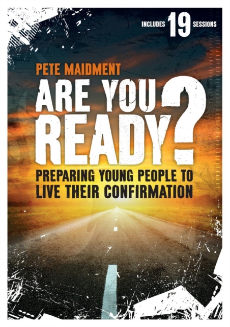 Are You Ready? : Preparing Young People to Live Their Confirmation, Paperback / softback Book