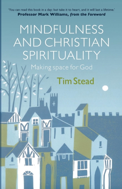 Mindfulness and Christian Spirituality, Paperback / softback Book