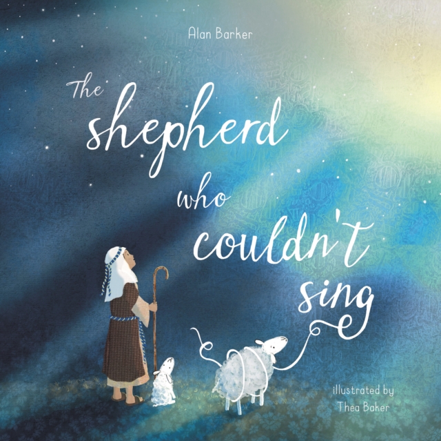 The Shepherd Who Couldn't Sing, Paperback / softback Book