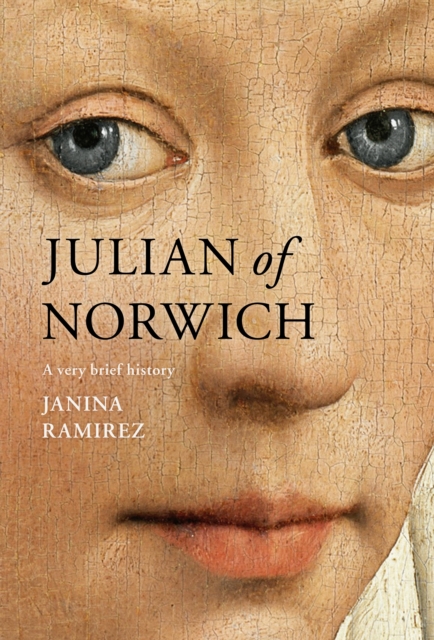 Julian of Norwich : A Very Brief History, Hardback Book