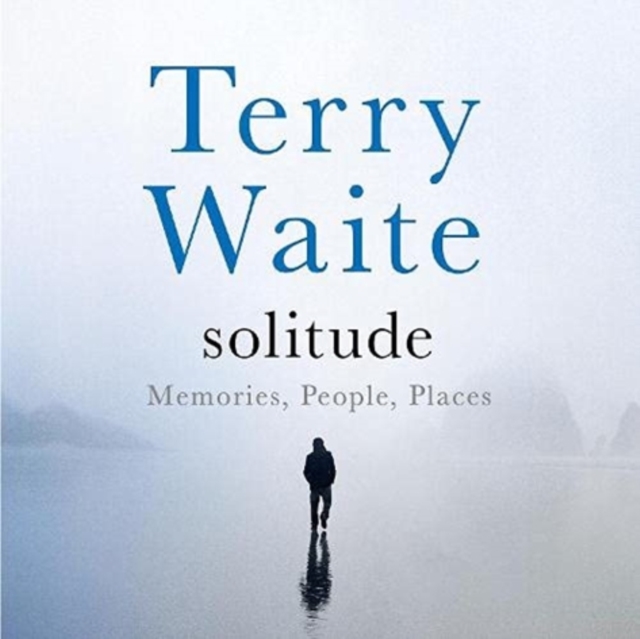 Solitude : Memories, People, Places, Downloadable audio file Book