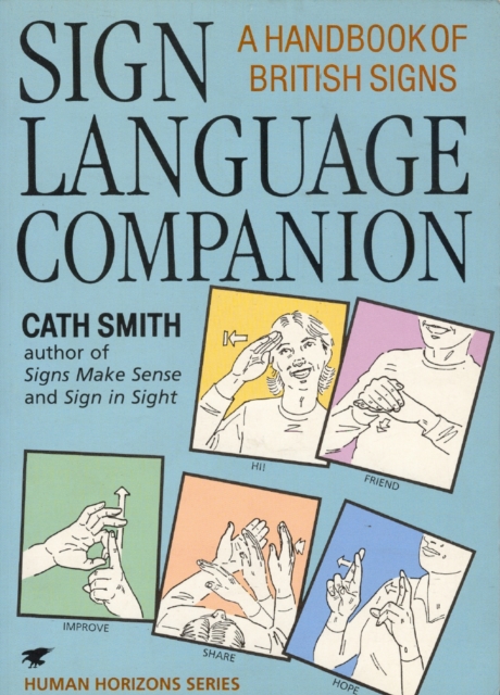 Sign Language Companion : A Handbook of British Signs, Paperback / softback Book