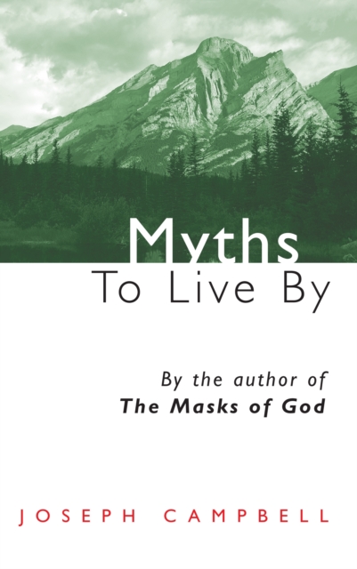 Myths to Live by, Paperback / softback Book