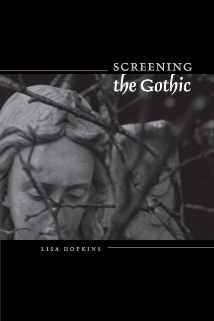 Screening the Gothic, Paperback / softback Book