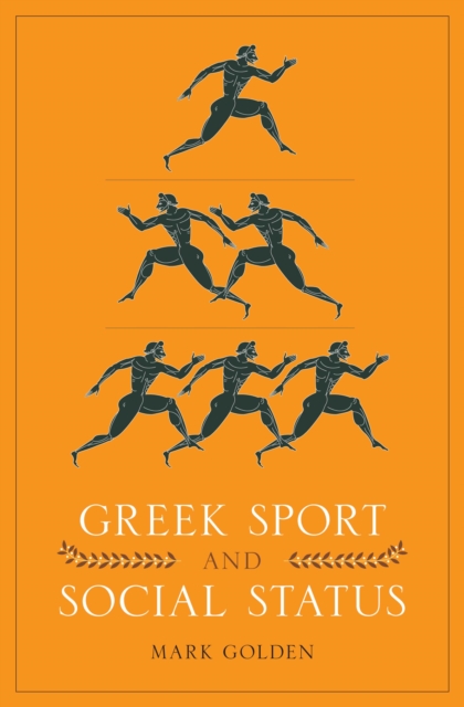Greek Sport and Social Status, Paperback / softback Book