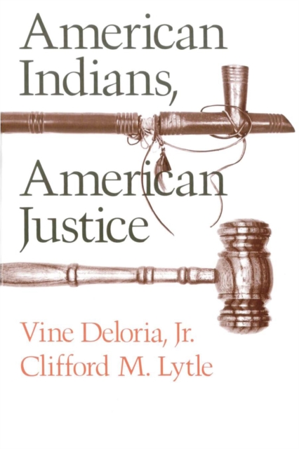 American Indians, American Justice, Paperback / softback Book