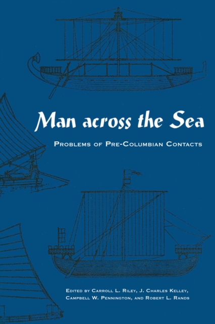 Man Across the Sea : Problems of Pre-Columbian Contacts, Paperback / softback Book