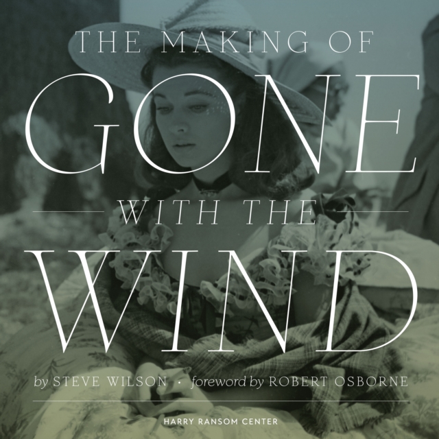 The Making of Gone With The Wind, Hardback Book
