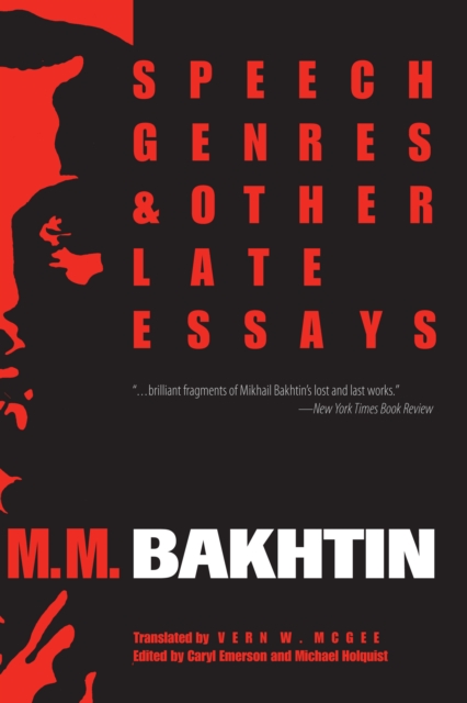 Speech Genres and Other Late Essays, Paperback / softback Book