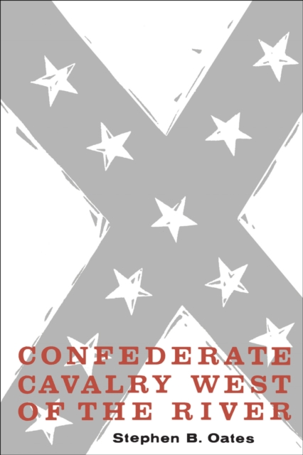 Confederate Cavalry West of the River, EPUB eBook
