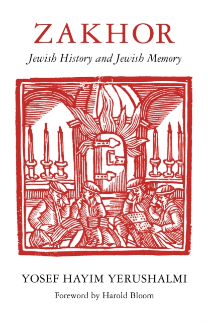 Zakhor : Jewish History and Jewish Memory, EPUB eBook