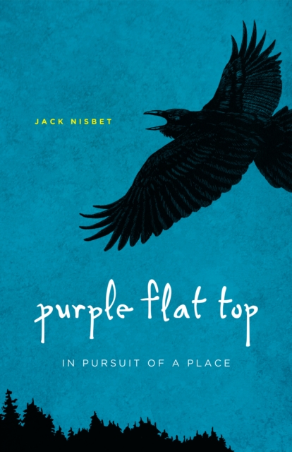 Purple Flat Top : In Pursuit of a Place, EPUB eBook