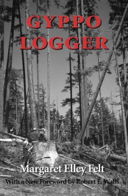 Gyppo Logger, Paperback / softback Book