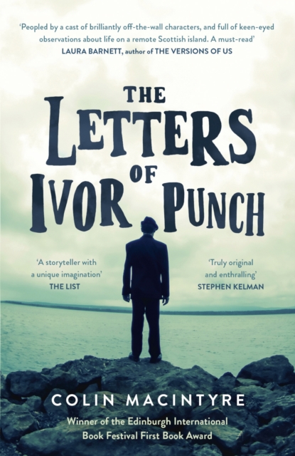 The Letters of Ivor Punch : Winner Of The Edinburgh Book Festival First Book Award, EPUB eBook