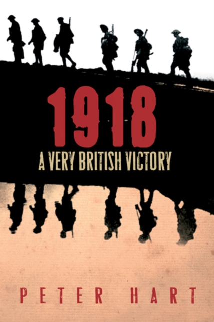 1918 : A Very British Victory, EPUB eBook