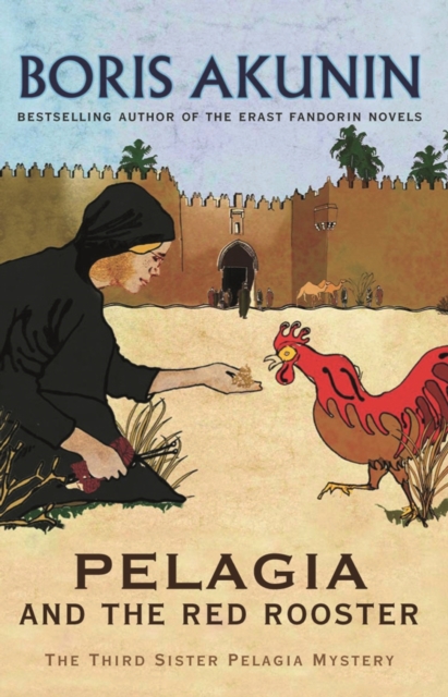 Pelagia And The Red Rooster : The Third Sister Pelagia Mystery, EPUB eBook
