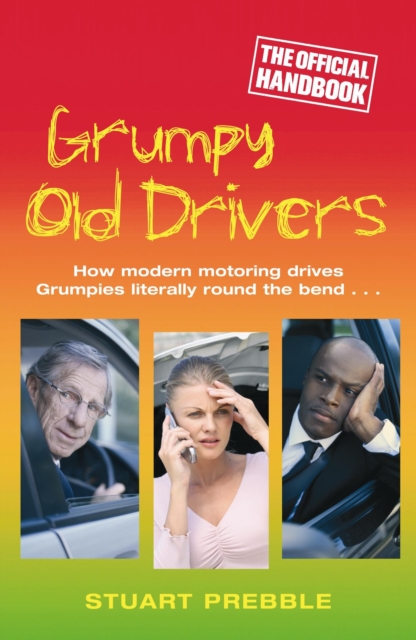 Grumpy Old Drivers : The Official Handbook, EPUB eBook