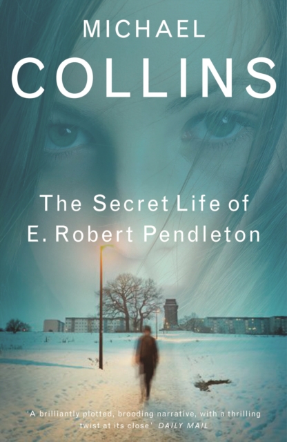 The Secret Life of E. Robert Pendleton, EPUB eBook
