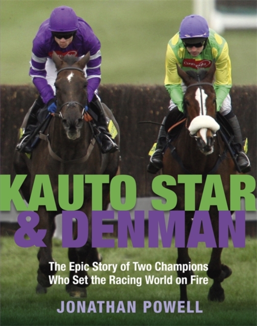 Kauto Star and Denman, Hardback Book