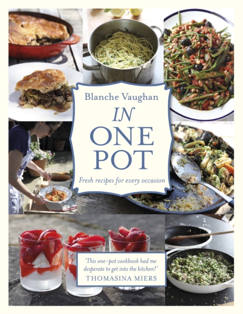 In One Pot : Fresh Recipes for Every Occasion, EPUB eBook