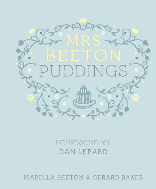 Mrs Beeton's Puddings : Foreword by Dan Lepard, EPUB eBook